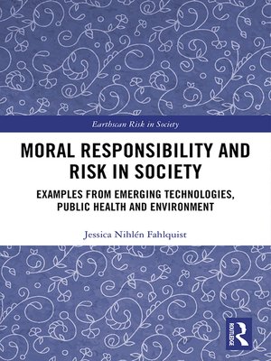 cover image of Moral Responsibility and Risk in Society